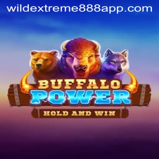 Experience the Thrill of BuffaloPower WildExtreme888