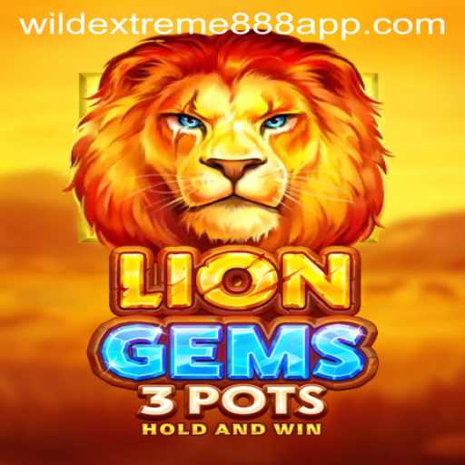 Explore the Exciting World of LionGems3pots with WildExtreme888