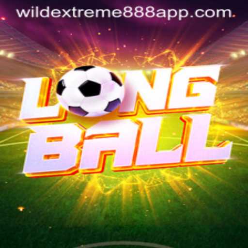 Discover the Thrill of LongBall: The Game that Redefines Adventure in WildExtreme888
